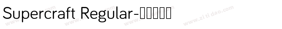 Supercraft Regular字体转换